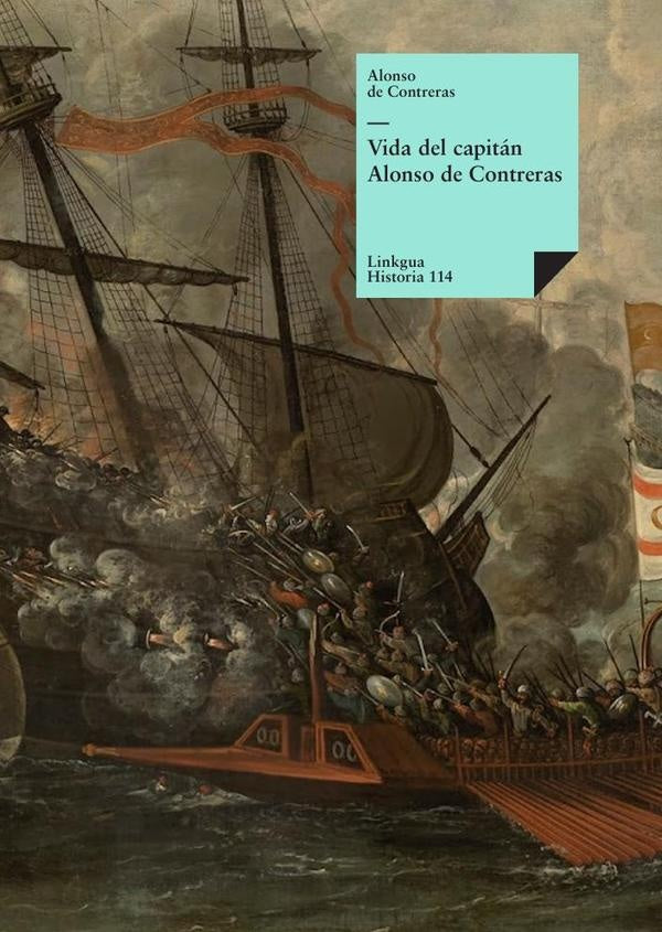 Vida del capitan Alonso de Contreras | Alonso de Contreras