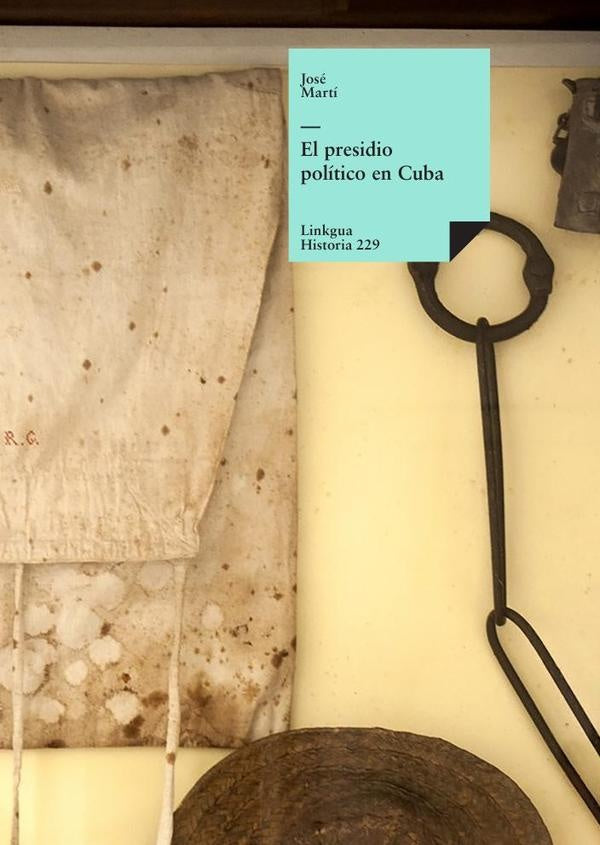 El presidio politico en Cuba | Jose Marti y Perez