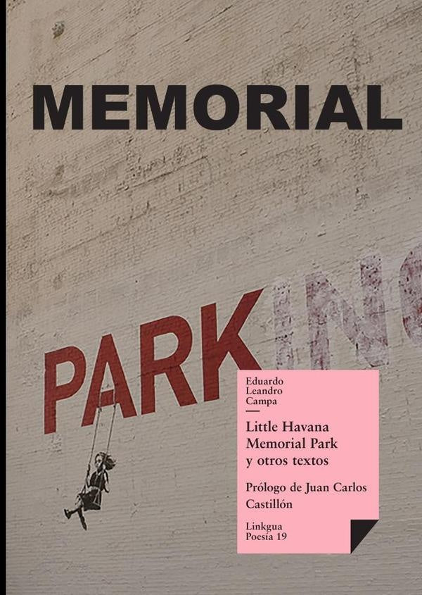 Little Havana Memorial Park y otros textos | Eduardo Leandro Campa