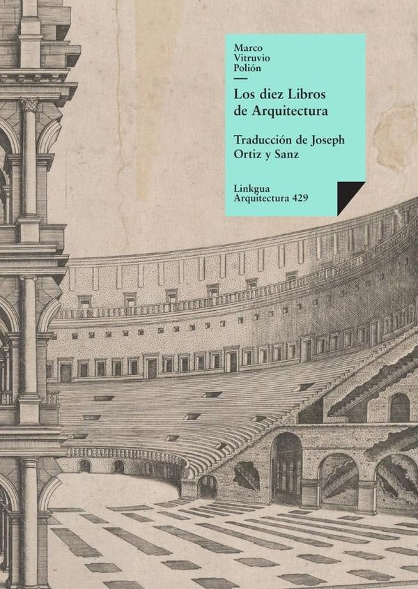 Los diez libros de arquitectura | Marco Lucio Vitruvio