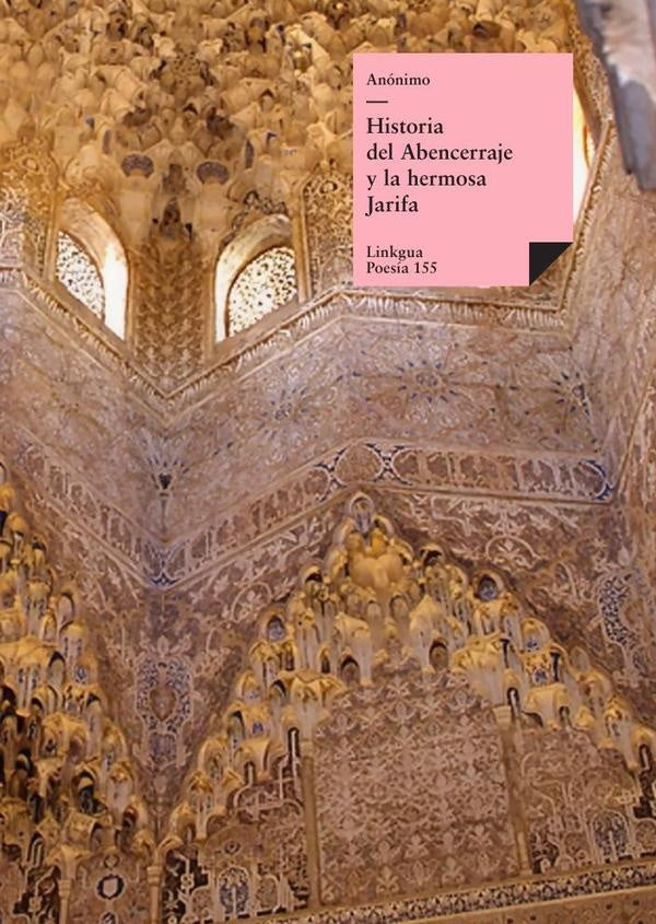 Historia del Abencerraje y la hermosa Jarifa | Varios autores