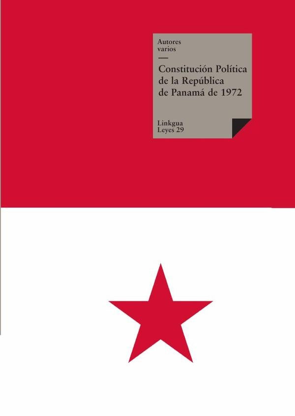 Constitucion Politica de la Republica de Panama de 1972 | Varios autores
