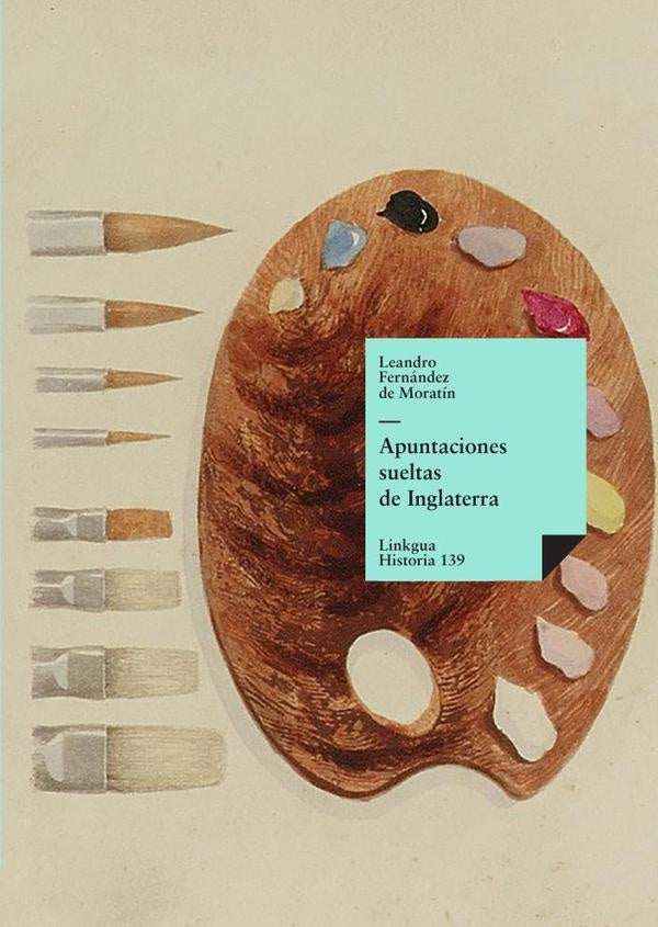Apuntaciones sueltas de Inglaterra | LEANDROFERNANDEZDE MORATIN