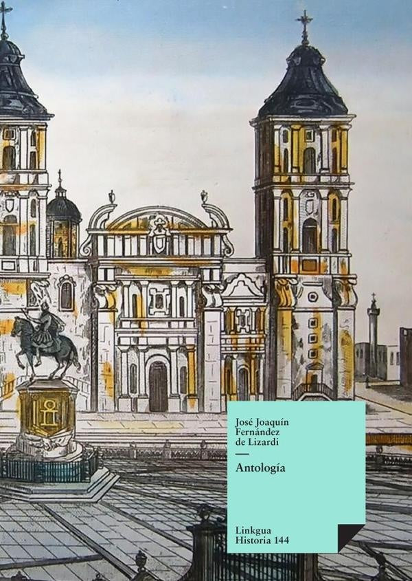 Antologia | Jose Joaquin Fernandez de Lizardi