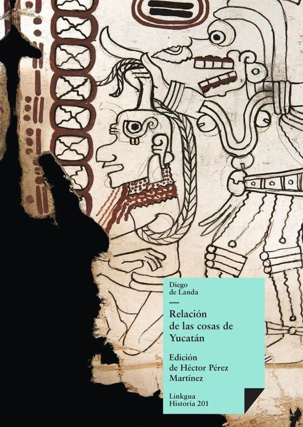 Relacion de las cosas de Yucatan | Diego de Landa
