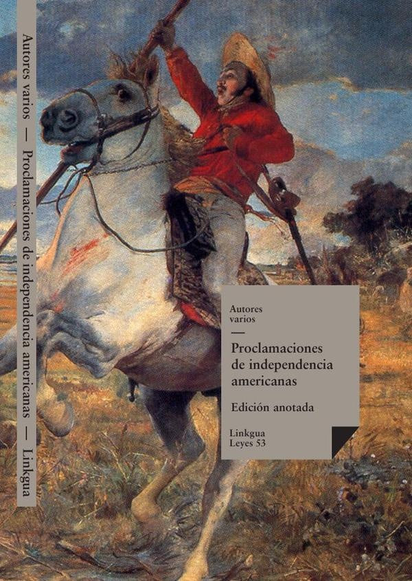 Proclamaciones de independencia latinoamericanas | Varios autores