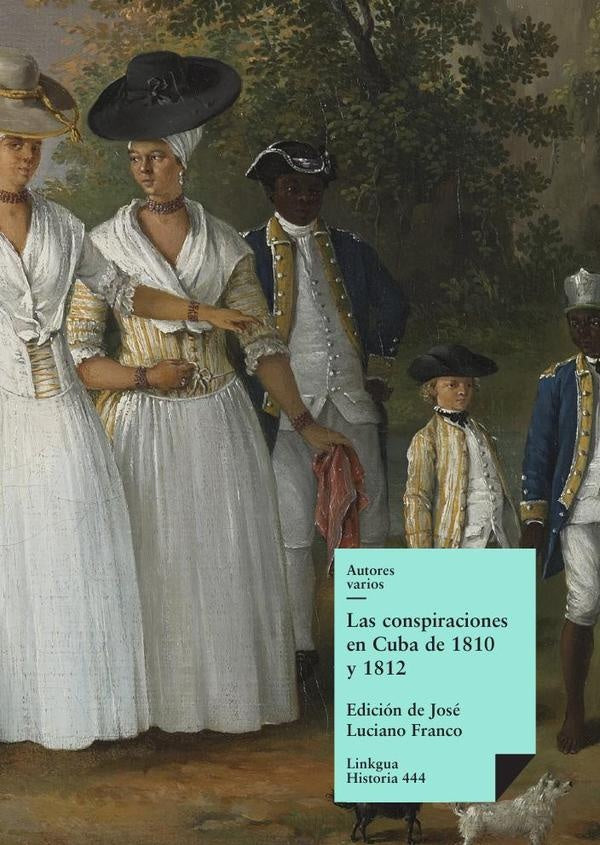 Las conspiraciones en Cuba de 1810 y 1812 | Varios autores