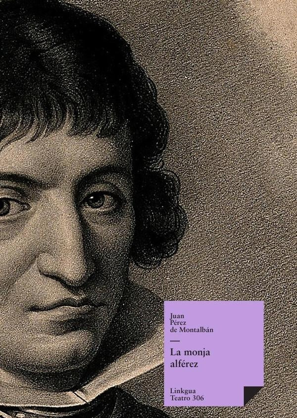 La monja alferez | Juan Perez de Montalban