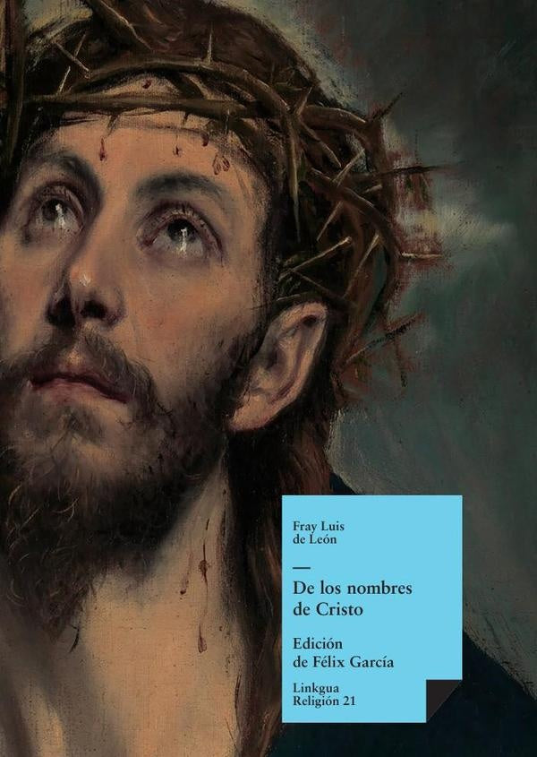 De los nombres de Cristo | FRAYLUISDE LEON