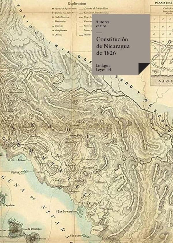 Constituciones fundacionales de Nicaragua | Varios autores