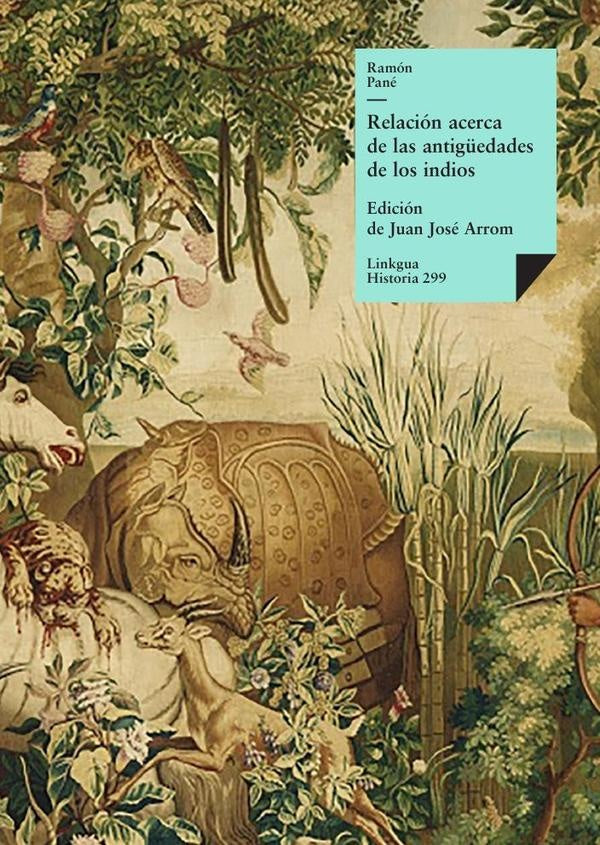 Relacion acerca de las antig?edades de los indios | Ramon Pane