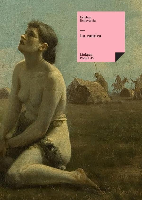 La cautiva | EstebanBorrero Echeverria