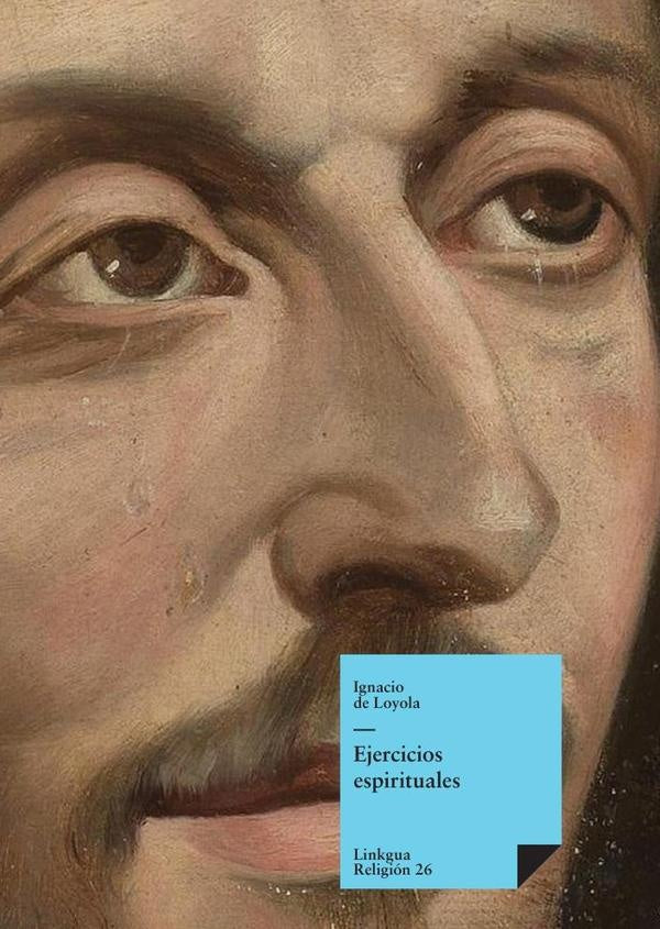 Ejercicios espirituales | Ignacio de Loyola