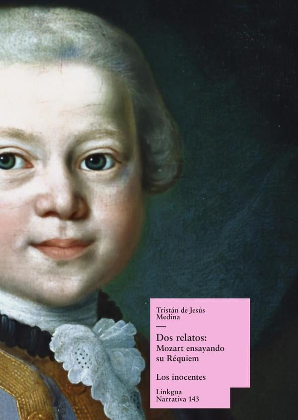 Dos relatos: Mozart ensayando su Requiem y Los inocentes | Tristan de Jesus Medina