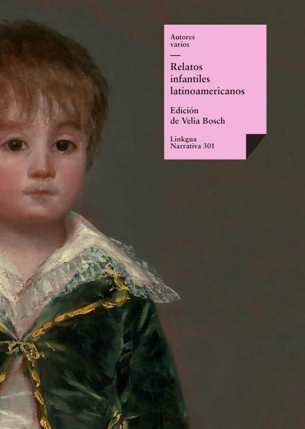 Relatos infantiles latinoamericanos | Varios autores