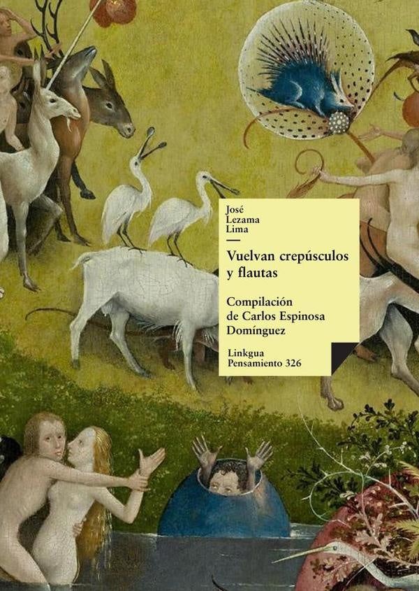 Vuelvan crepusculos y flautas | JoseLezama Lima