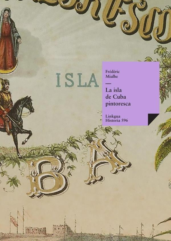 album pintoresco de la isla de Cuba | Federico Mialhe