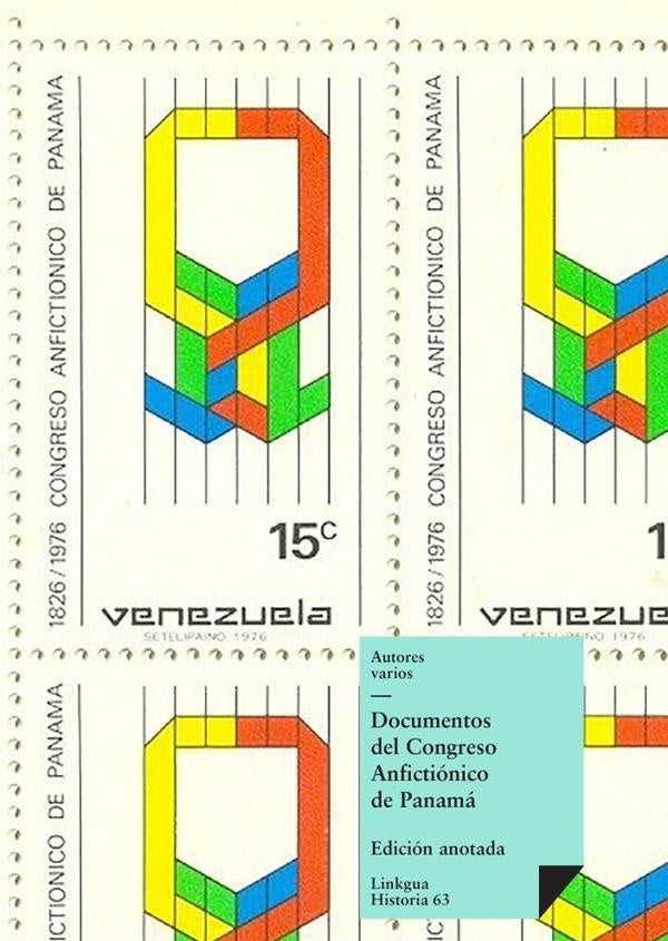 Documentos del Congreso Anfictionico de Panama | Varios autores