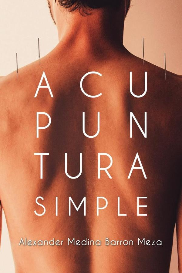 Acupuntura Simple | Alexander Medina Barron Meza