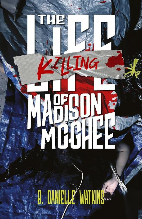 The Killing of Madison McGhee | B. Danielle Watkins