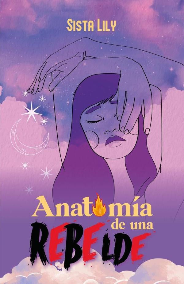 Anatomia de una rebelde | Sista Lily