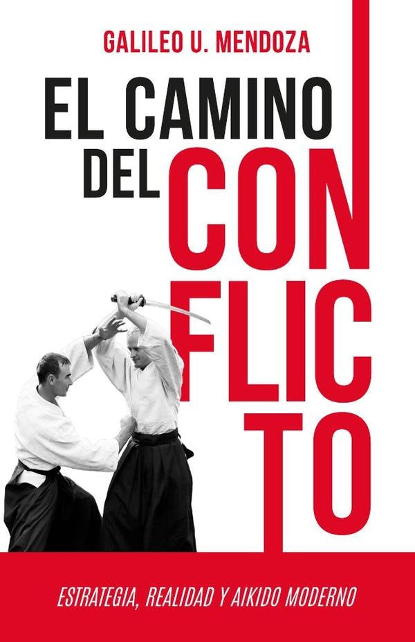 El camino del conflicto | Galileo U. Mendoza