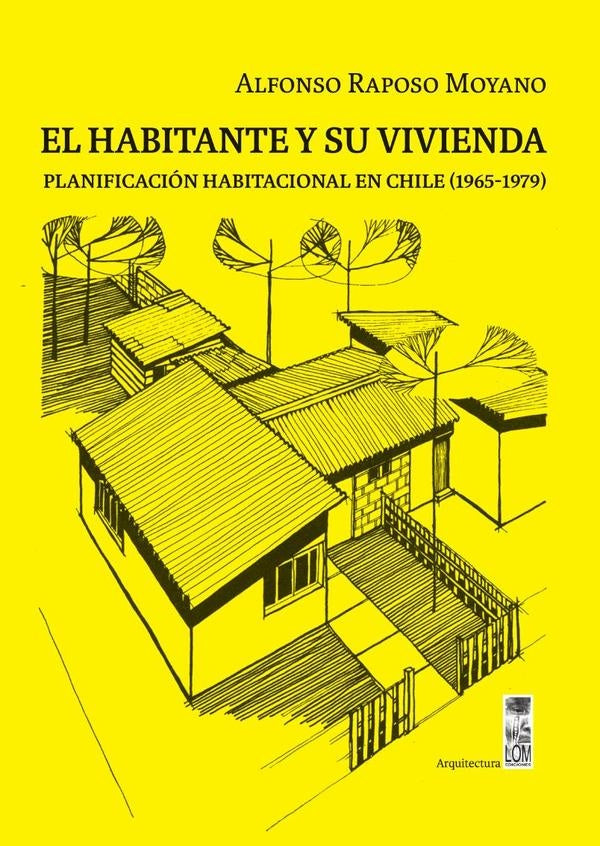El habitante y su vivienda | Alfonso Raposo Moyano