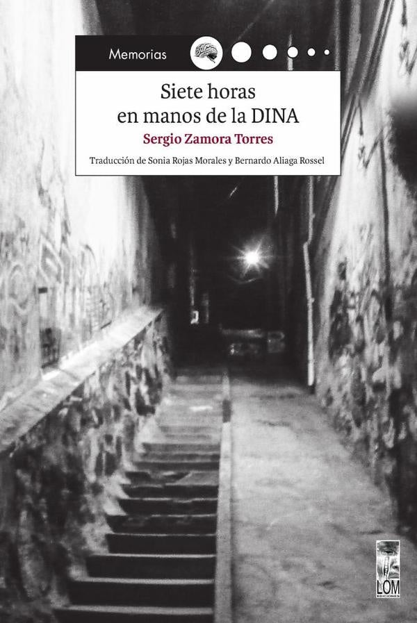 Siete horas en manos de la DINA | Sergio Zamora Villablanca