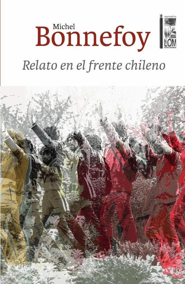 Relato en el frente chileno | Michel Bonnefoy