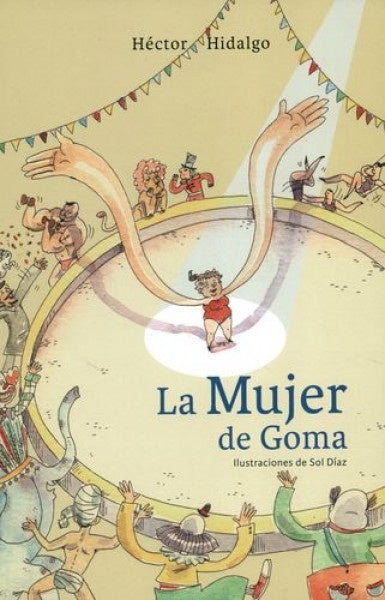 La mujer de goma | Hector Hidalgo