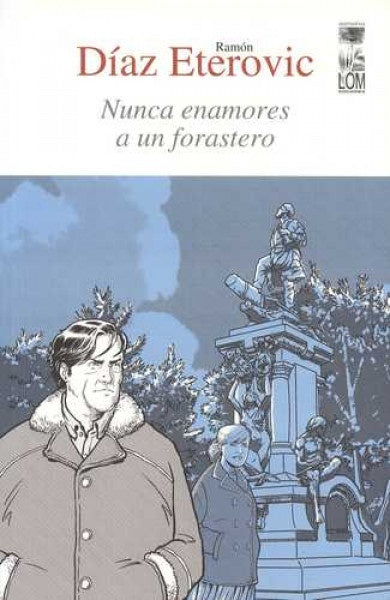 Nunca enamores a un forastero | Ramon Diaz Eterovic