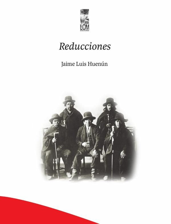 Reducciones | Jaime Luis Huenun