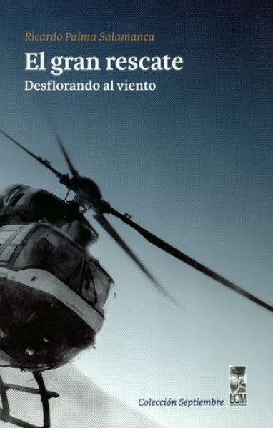 El gran rescate | Ricardo Palma Salamanca