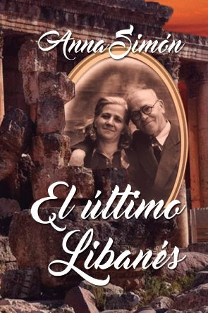 El ultimo libanes | Anna Simon