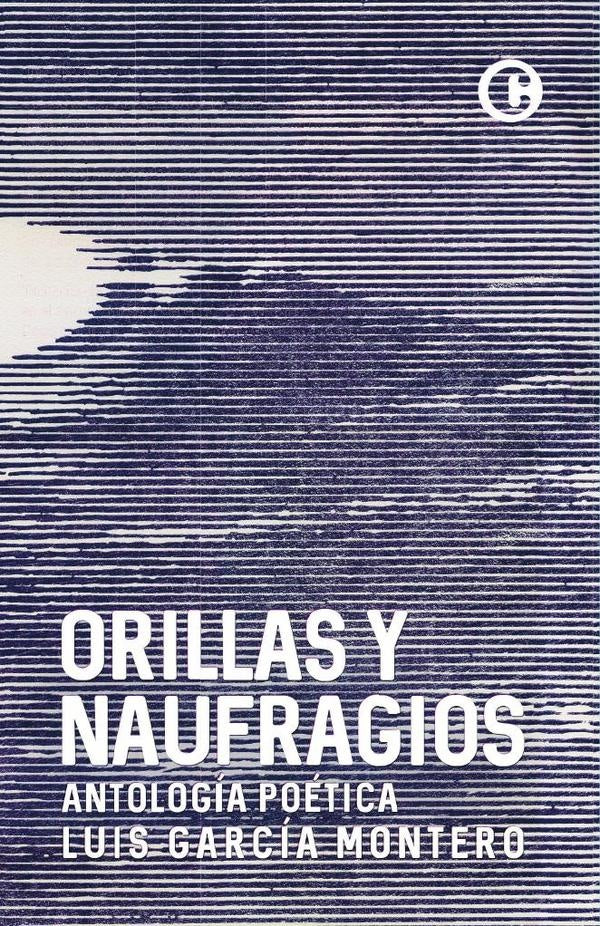 Orillas y naufragios | LUISGARCIA MONTERO