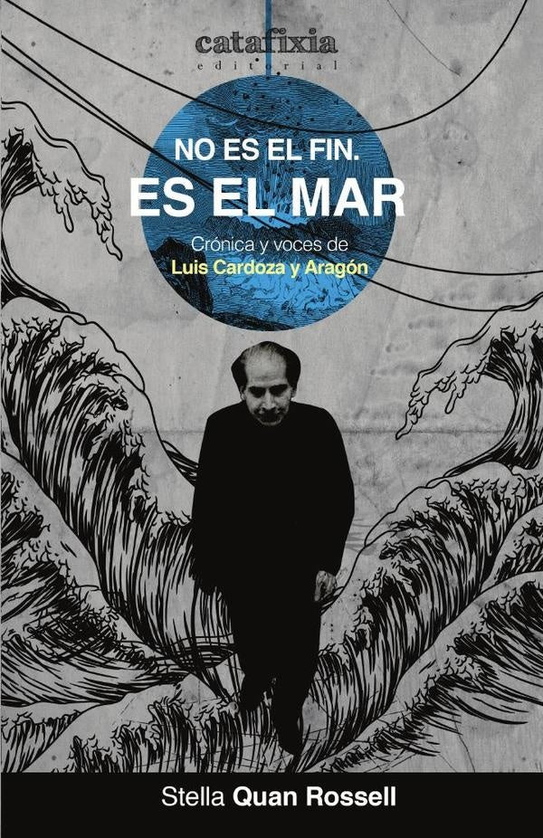 No es el fin. Es el mar | Stella Quan Rossell