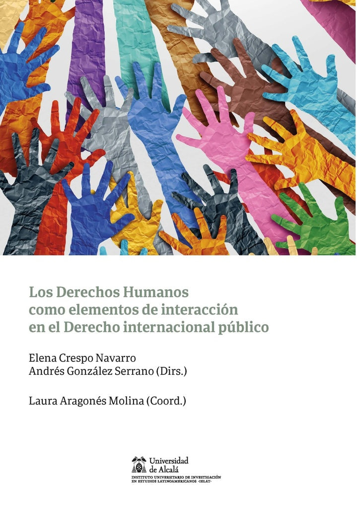 Los Derechos Humanos como elementos de interaccion en el Derecho internacional publico | Elena Crespo Navarro