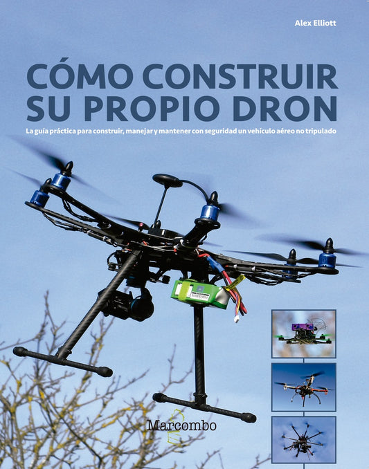 Como construir su propio dron | Alex Elliott