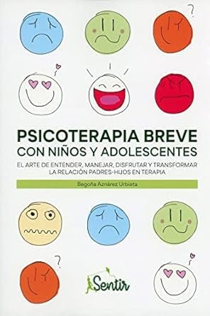 Psicoterapia breve con ni?os y adolescentes | Bego?a Aznarez