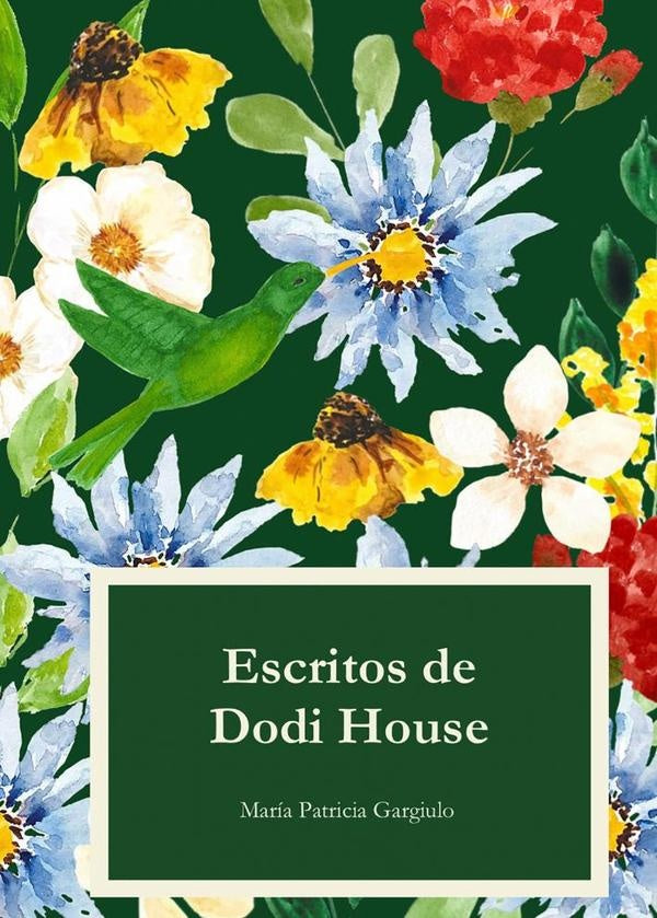 Escritos de Dodi House | Maria Patricia Gargiulo