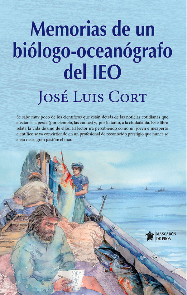 Memorias de un biologo-oceanografo del IEO | Jose Luis Cort Basilio