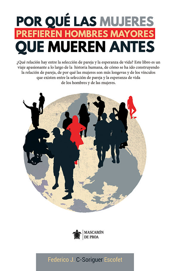 Por que las mujeres prefieren hombres mayores que se mueren antes | Federico J Casimiro-Soriguer Escofet