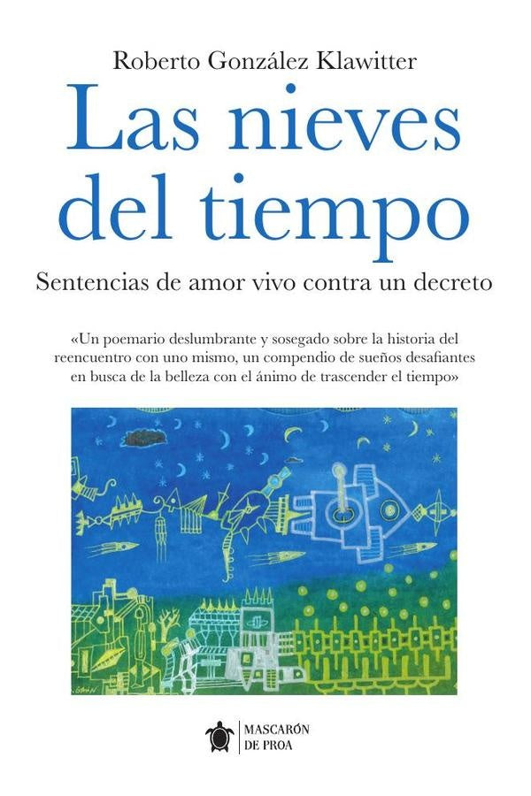 Las nieves del tiempo | Roberto Gonzalez Klawitter