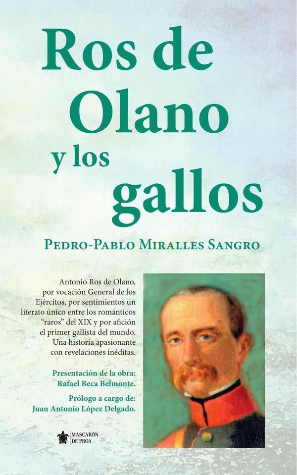 Ros de Olano y los gallos | Pedro Pablo Miralles Sangro