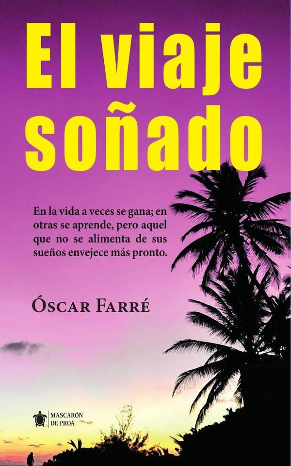 El viaje so?ado | oscar Farre Gr?cia