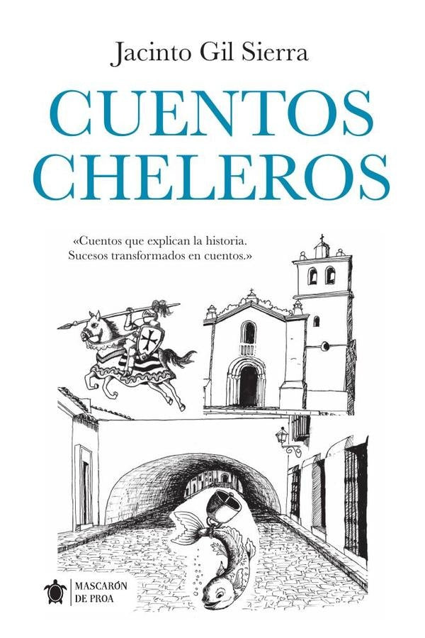 Cuentos cheleros | Jacinto Gil Sierra