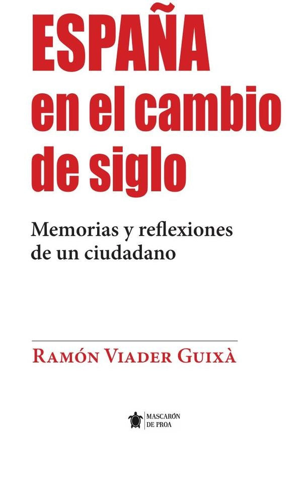Espa?a en el cambio de siglo | Ramon Viader Guix?