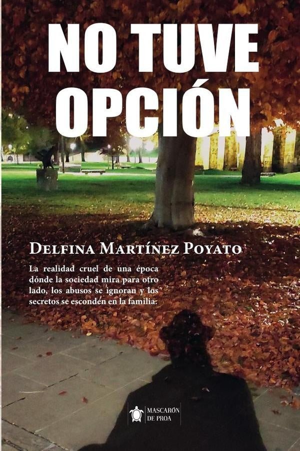 No tuve opcion | Delfina Martinez Poyato