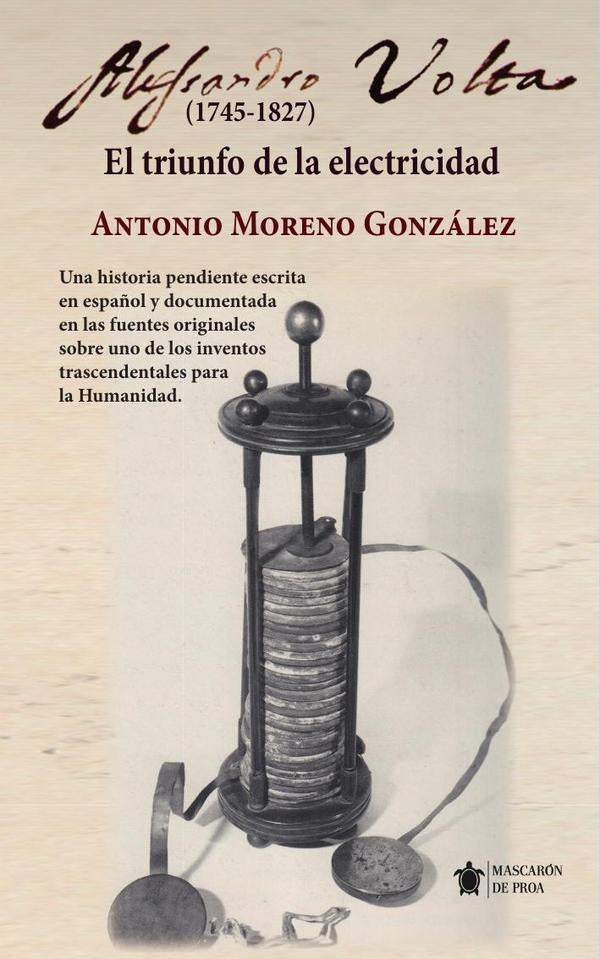 Alessandro Volta (1745-1827) | Antonio Moreno Gonzalez