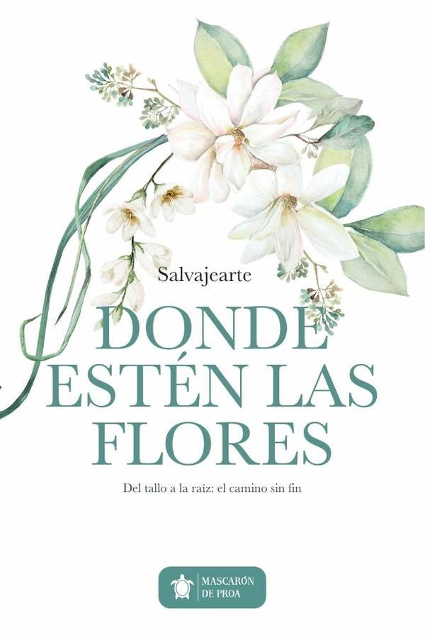 Donde esten las flores | Alicia Rodriguez Ros